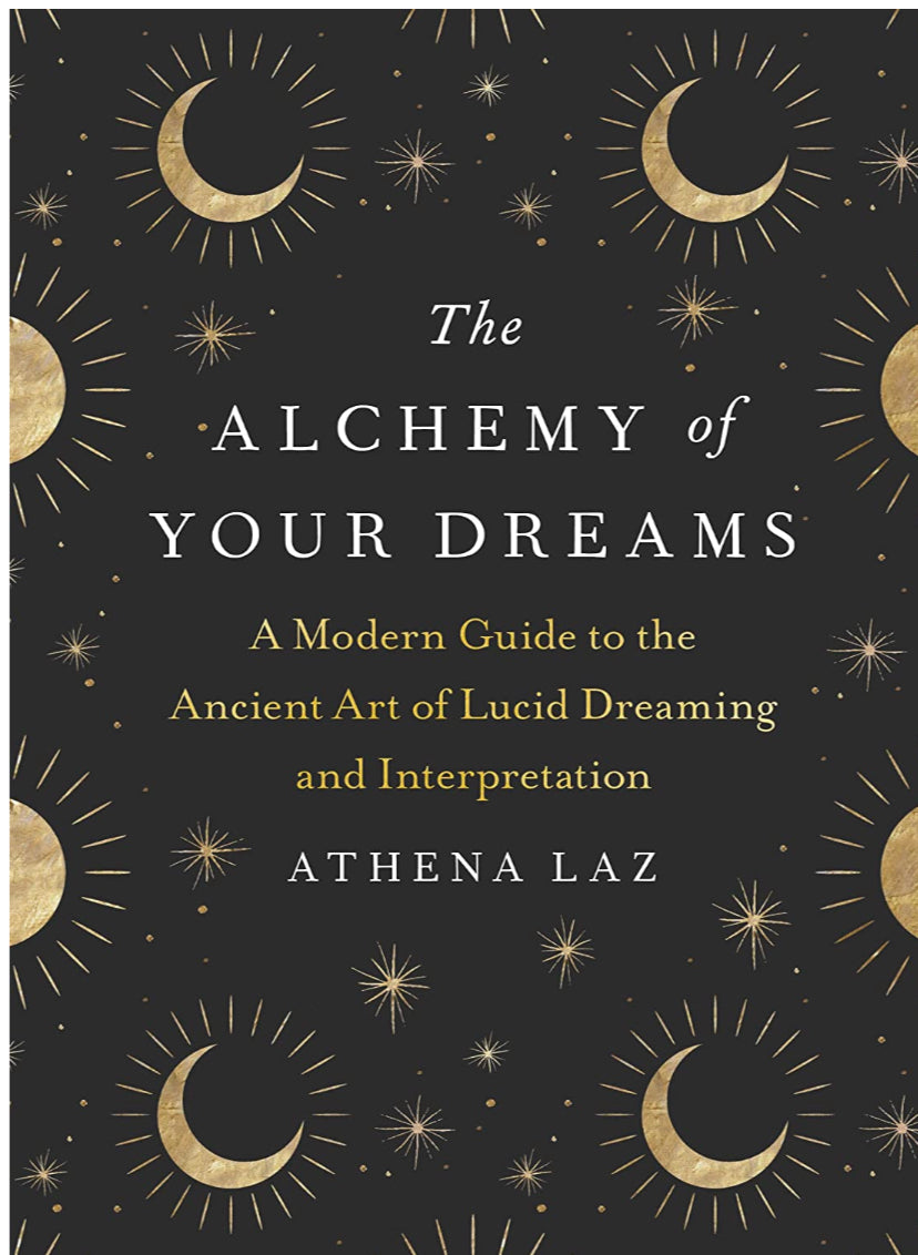 The Alchemy of Your Dreams